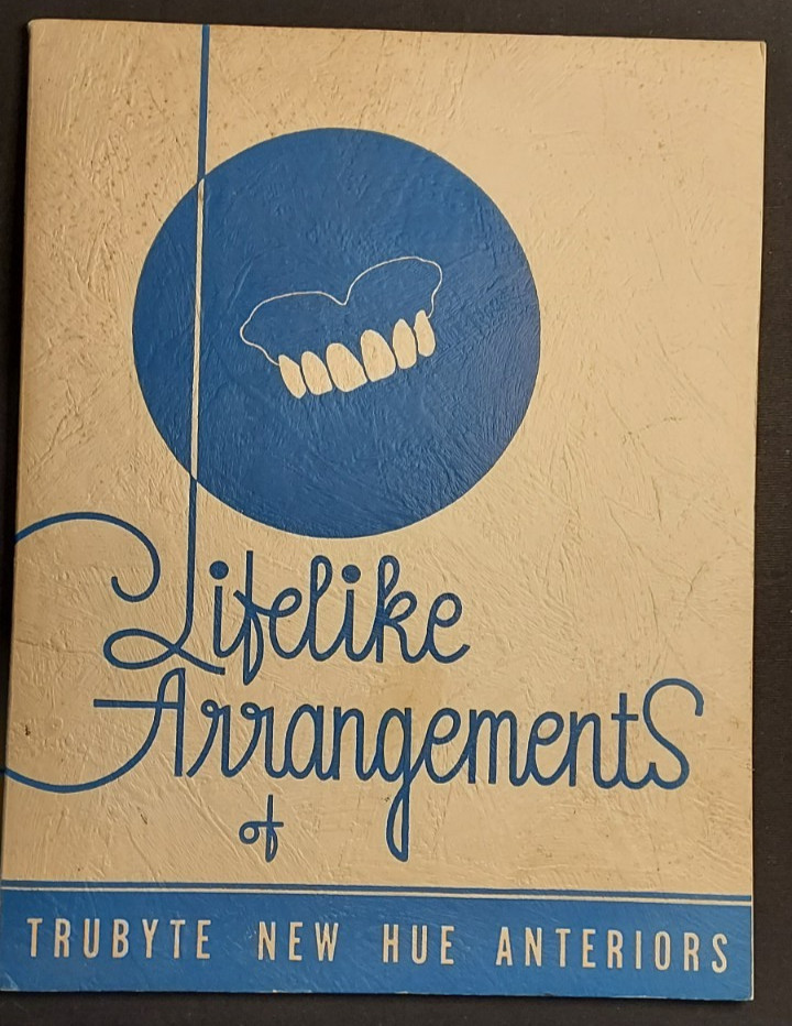 1940 Dental Book Trubyte New Hue Anteriors Dentures Dentists’ Supply Co New York