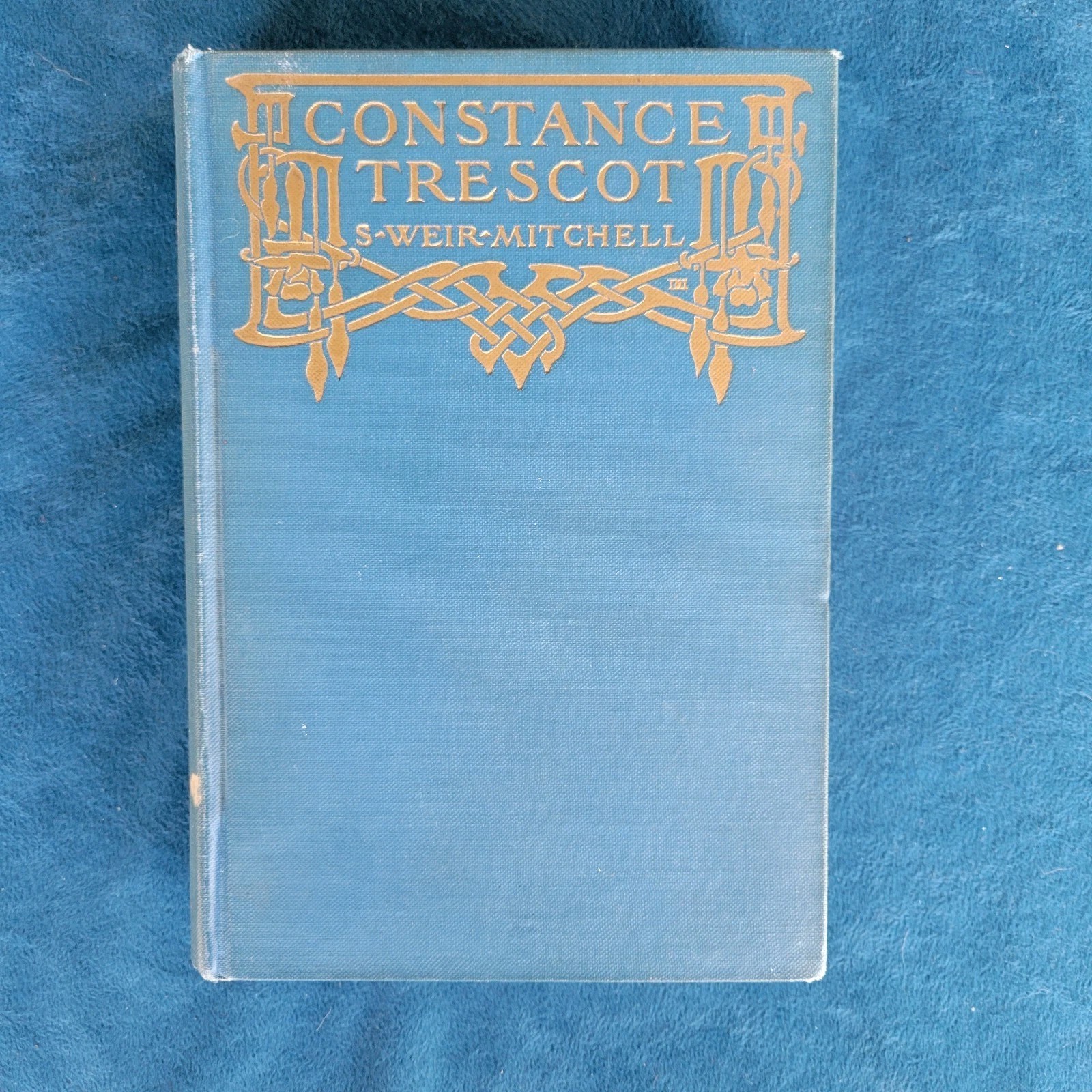 CONSTANCE TRESCOT , 1905 BOOK BY S. WEIR MITCHELL , FATHER OF NEUROLOGY