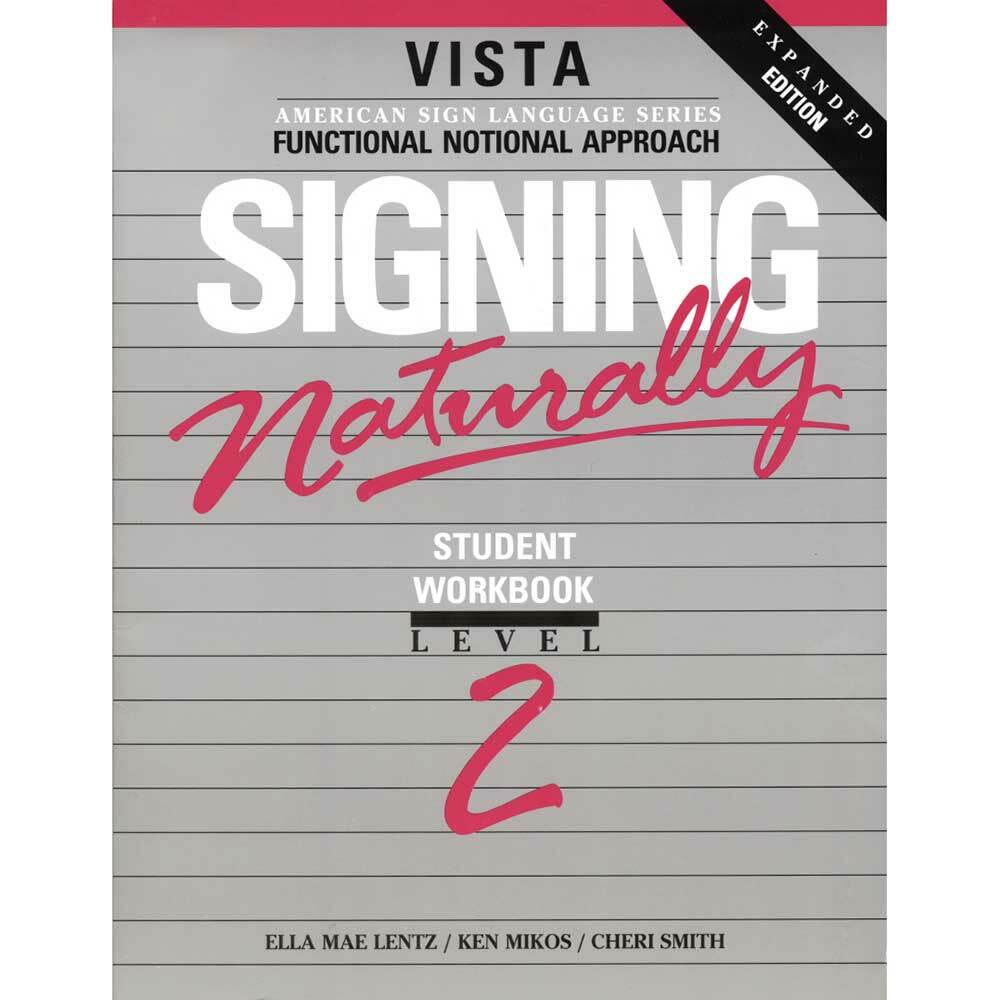 Signing Naturally Level 2 Student Workbook/Dvd
